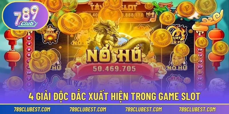 4 giải độc đắc xuất hiện trong game slot