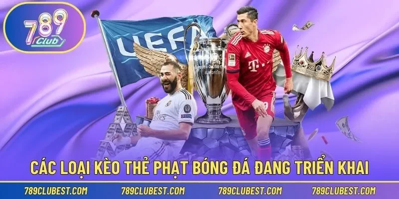 Các loại kèo thẻ phạt bóng đá nhà cái đang triển khai