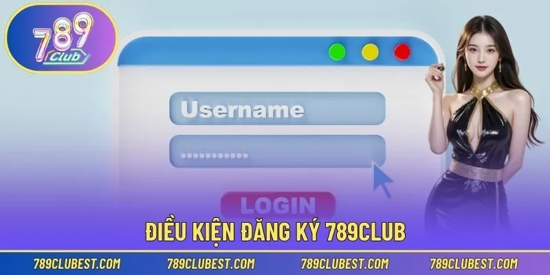 Điều kiện đăng ký 789club