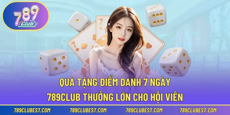 Quà tặng điểm danh 7 ngày